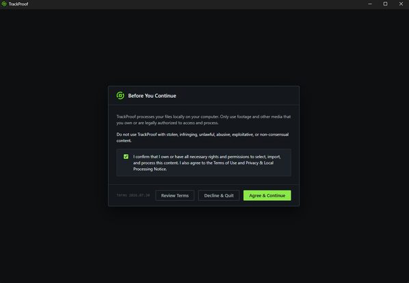 TrackProof first-run screen confirming local processing and content rights